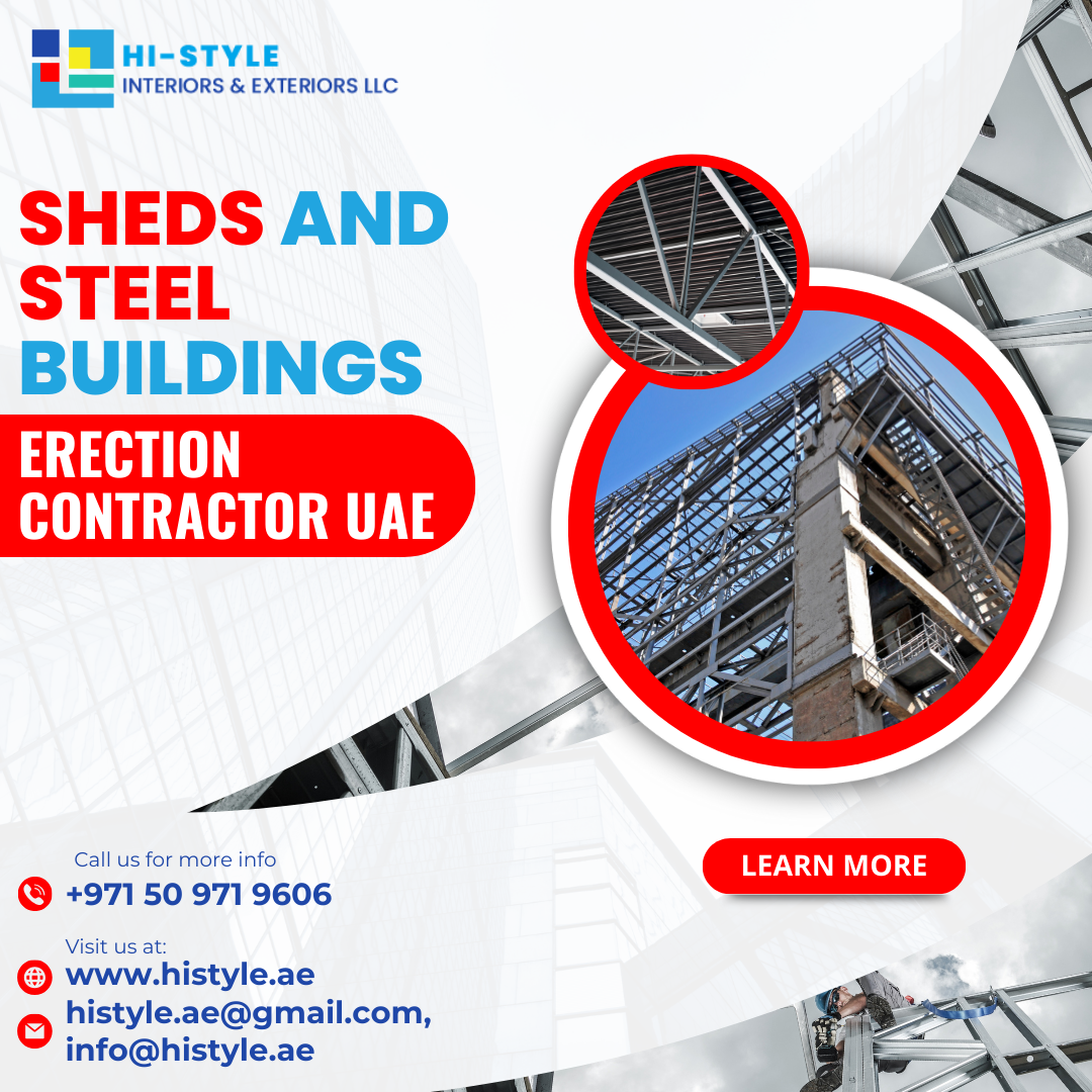 Crafting Spaces with Strength: Hi-Style Interiors & Exteriors LLC - Your Ultimate Destination for Sheds and Steel Buildings in UAE