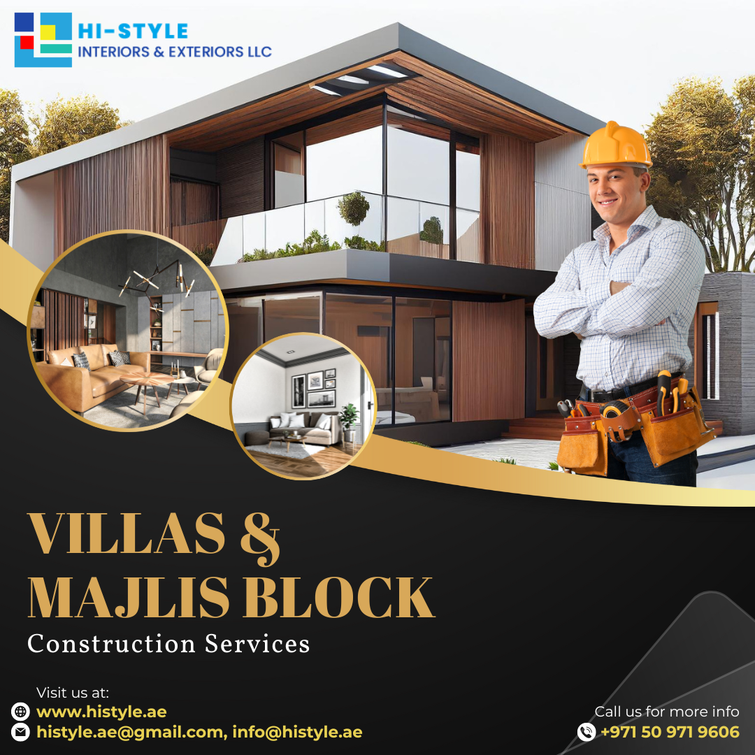 Creating Outstanding Villas and Majlis Block Construction Services in the UAE with HI-STYLE